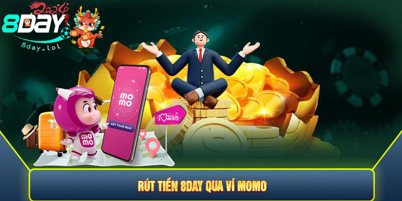 Rút tiền 8DAY qua ví Momo